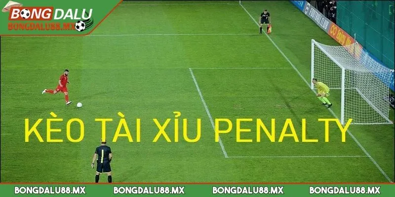 Kèo tài xỉu penalty là một dạng cá cược chỉ xuất hiện khi trận đấu kết thúc