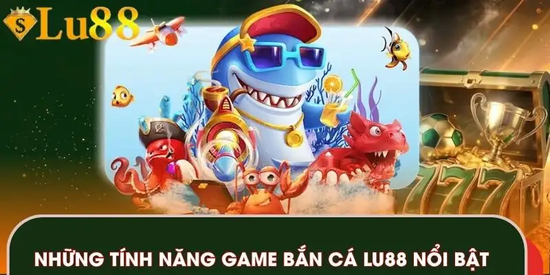 ban-ca-lu88-net-noi-bat
